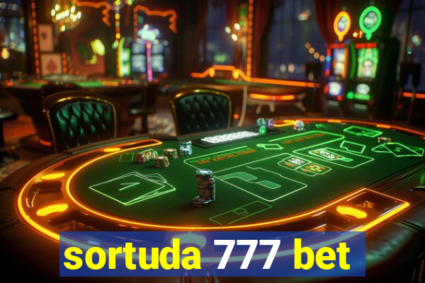 sortuda 777 bet
